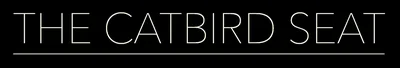 The Catbird Seat